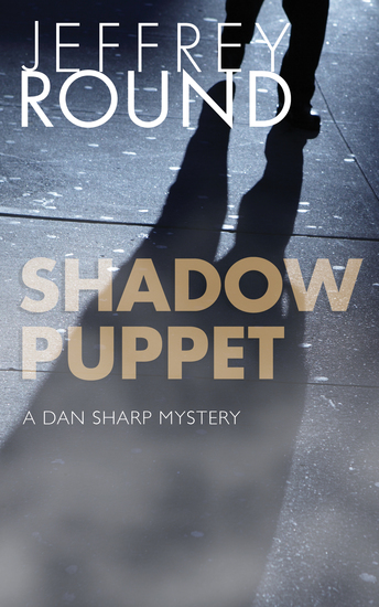 Shadow Puppet - A Dan Sharp Mystery - cover