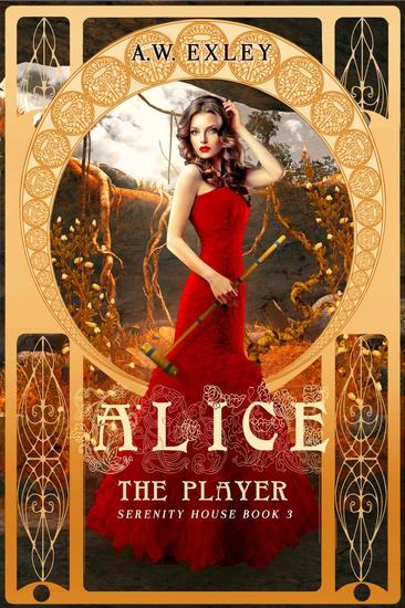 Alice the Player - Serenity House #3 - cover