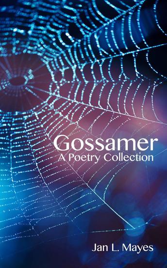 Gossamer: A Poetry Collection - cover