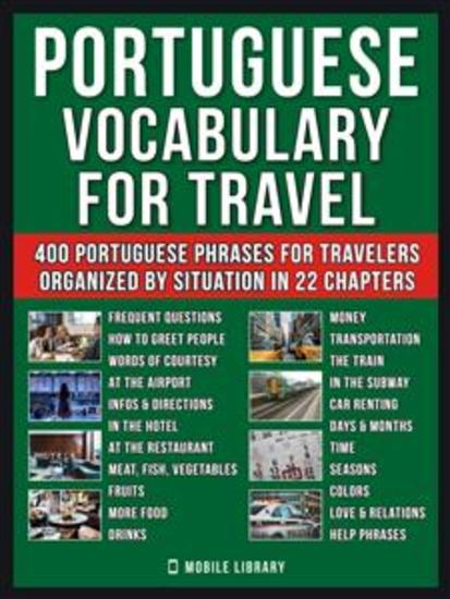 Portuguese Vocabulary for Travel - A Portuguese phrase book and dictionary workbook with 400 essential words and phrases in Portuguese for beginners - cover