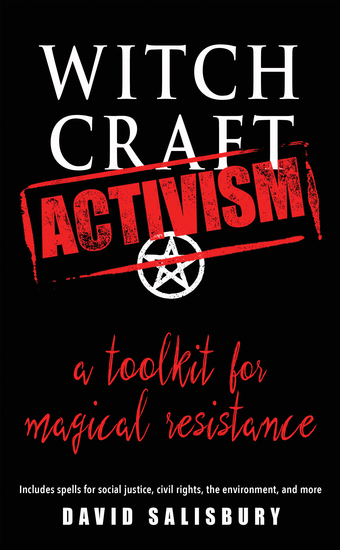 Witchcraft Activism - A Toolkit for Magical Resistance (Includes Spells for Social Justice Civil Rights the Environment and More) - cover