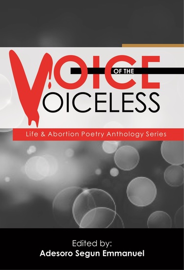 Voice Of The Voiceless - Life & Abortion Poetry Anthology Series - cover