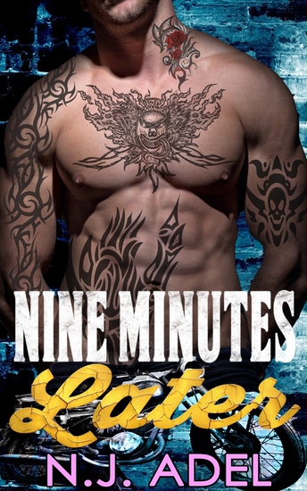 Nine Minutes Later - New Adult Dark MC Romance - cover