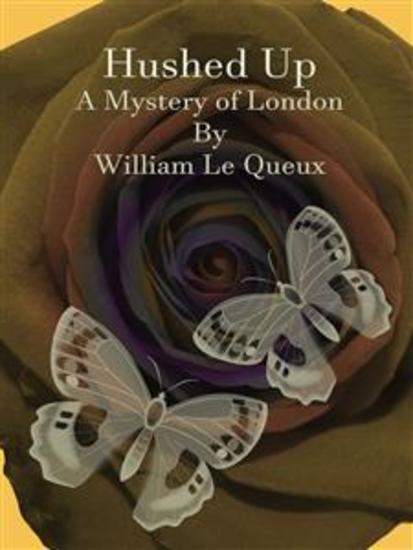 Hushed Up - A Mystery of London - cover