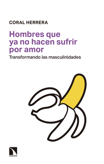 Hombres que ya no hacen sufrir por amor - Transformando las masculinidades - cover