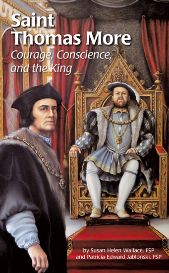 Saint Thomas More - Courage Conscience and the King - cover