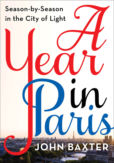 A Year in Paris - Season by Season in the City of Light - cover