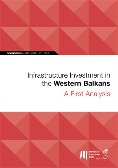Infrastructure Investment in the Western Balkans: A First Analysis - cover