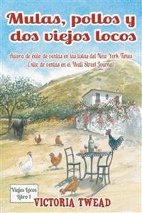 Mulas Pollos Y Dos Viejos Locos
