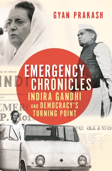 Emergency Chronicles - Indira Gandhi and Democracy's Turning Point - cover