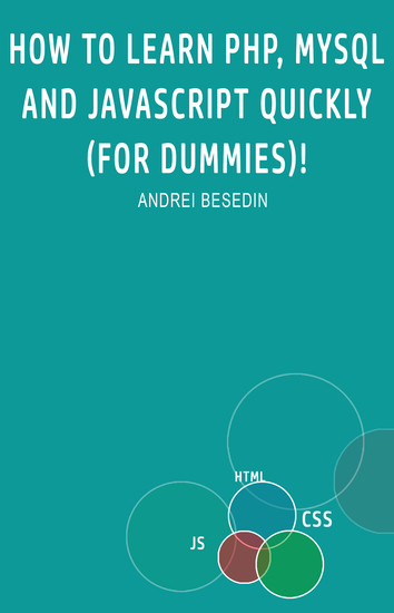 How to Learn PHP MySQL and Javascript Quickly! - For Dummies - cover