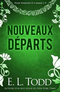 Nouveaux départs - Pour toujours et à jamais #9