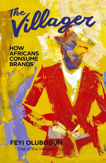 The Villager - How Africans Consume Brands - cover