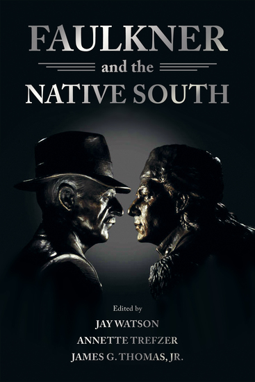 Faulkner and the Native South - cover