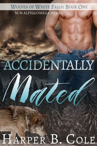 Accidentally Mated - M M Alpha Omega MPREG