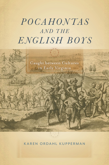 Pocahontas and the English Boys - Caught between Cultures in Early Virginia - cover