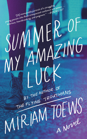 Summer of My Amazing Luck - A Novel - cover