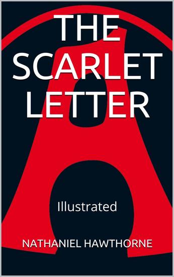 The Scarlet Letter - Illustrated - cover