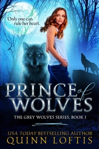 Prince of Wolves - Book 1 of the Grey Wolves Series