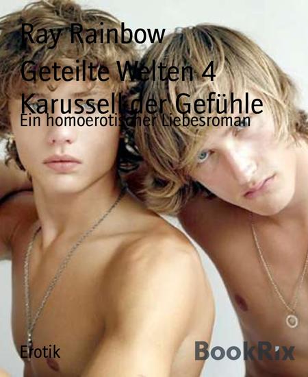 Geteilte Welten 4 Karussell der Gefühle - Ein homoerotischer Liebesroman - cover