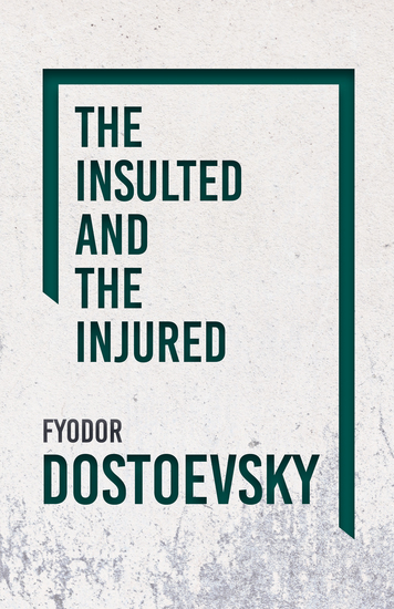 The Insulted and the Injured - cover