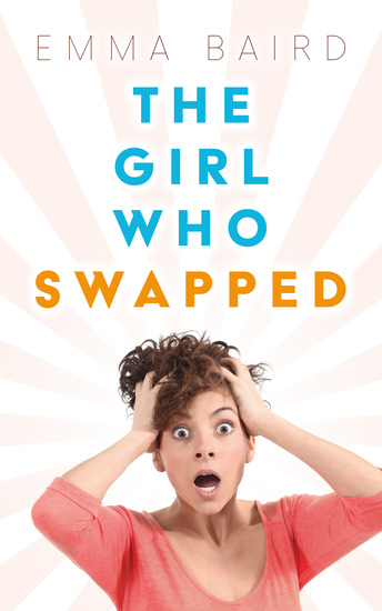 The Girl Who Swapped - A Chick Lit Novel - cover