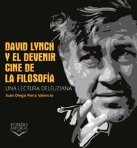 David Lynch y el devenir: cine de la filosofía - Una lectura deleuziana