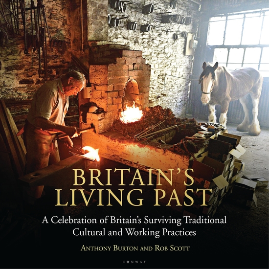 Britain's Living Past - A Celebration of Britain's Surviving Traditional Cultural and Working Practices - cover