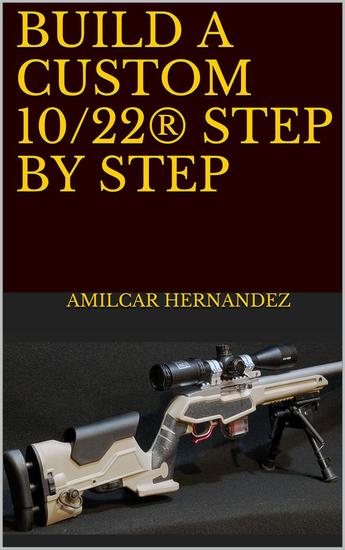 Build a Custom 10 22® Step by Step - cover