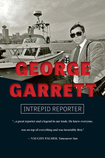 George Garrett - Intrepid Reporter - cover