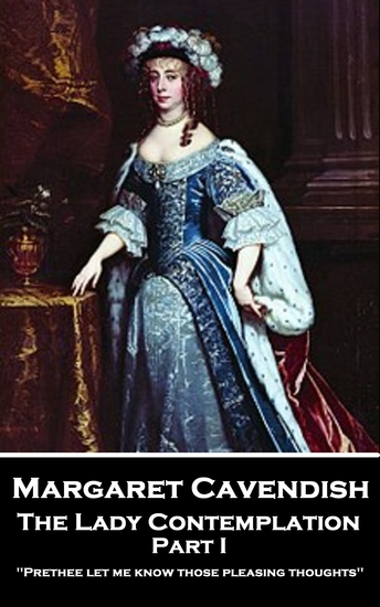 The Lady Contemplation - Part I - 'Prethee let me know those pleasing thoughts'' - cover