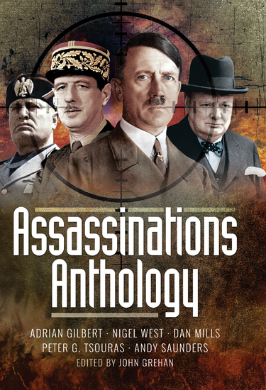 Assassinations Anthology - Plots and Murders That Would Have Changed the Course of WW2 - cover