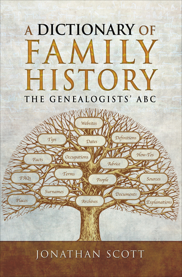 A Dictionary of Family History - The Genealogists' ABC - cover