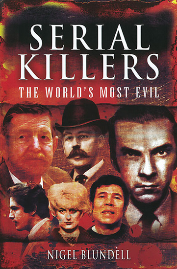 Serial Killers: The World's Most Evil - cover