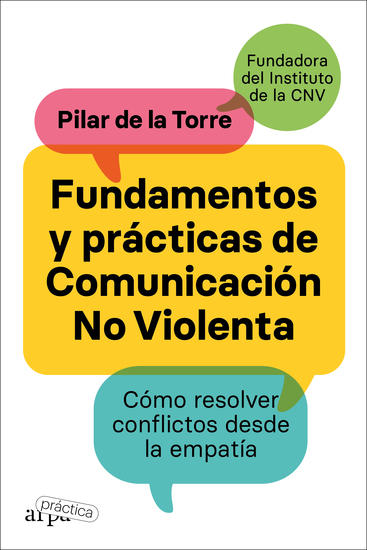 Fundamentos y prácticas de comunicación no violenta - El primer manual práctico de comunicación no violenta (CNV) en español - cover