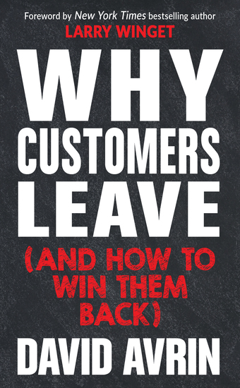 Why Customers Leave (and How to Win Them Back) - (24 Reasons People are Leaving You for Competitors and How to Win Them Back*) - cover