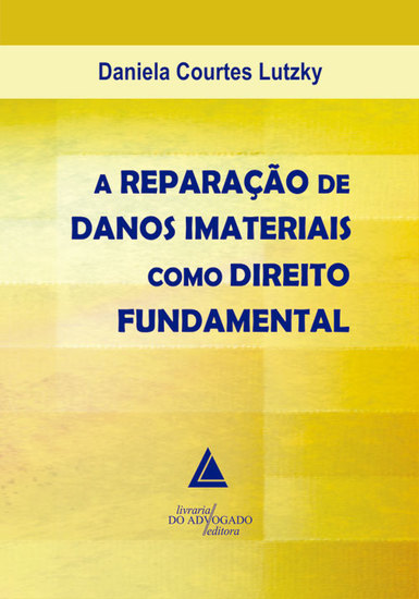 A Reparação De Danos Imateriais Como Direito Fundamental - cover