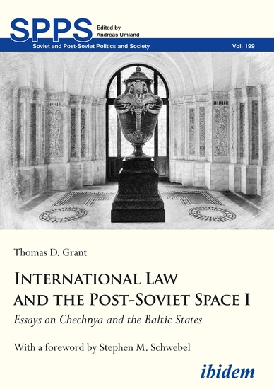 International Law and the Post-Soviet Space I - Essays on Chechnya and the Baltic States - cover