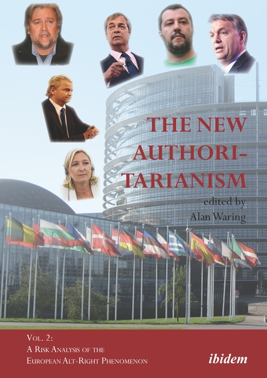 The New Authoritarianism - Vol 2: A Risk Analysis of the European Alt-Right Phenomenon - cover