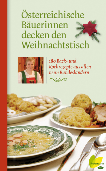 Österreichische Bäuerinnen decken den Weihnachtstisch - 180 Back- und Kochrezepte aus allen neun Bundesländern - cover