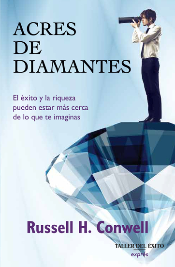 Acres de diamantes - El éxito y la riqueza pueden estar más cerca de lo que te imaginas - cover