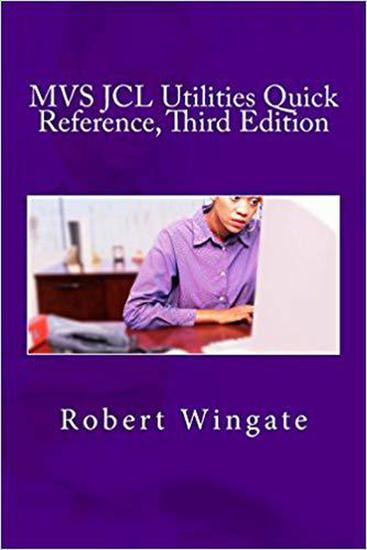 MVS JCL Utilities Quick Reference Third Edition - cover