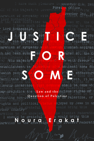 Justice for Some - Law and the Question of Palestine - cover