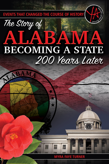 The Story of Alabama Becoming a State 200 Years Later - cover
