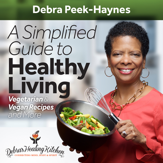 A Simplified Guide to Healthy Living: Vegetarian and Vegan Recipes and More - cover