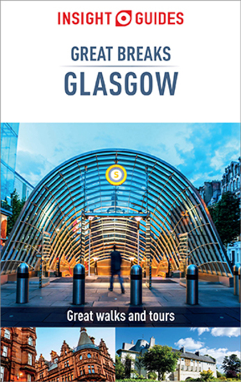 Insight Guides Great Breaks Glasgow (Travel Guide eBook) - (Travel Guide eBook) - cover