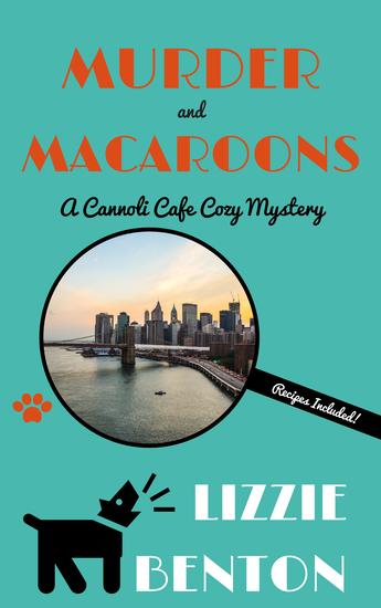 Murder and Macaroons - A Cannoli Cafe Cozy Mystery - cover
