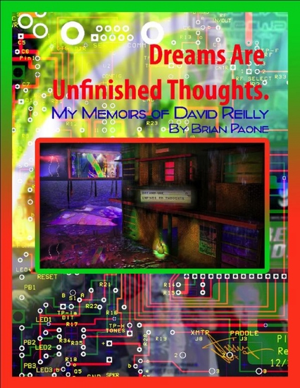 Dreams Are Unfinished Thoughts - My Memoir of David Reilly & God Lives Underwater - cover