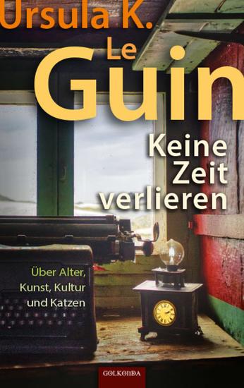 Keine Zeit verlieren - Über Alter Kunst Kultur und Katzen - cover