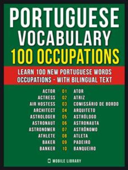 Portuguese Vocabulary - 100 Occupations - Learn 100 new Portuguese words - Occupations - with Bilingual Text - cover